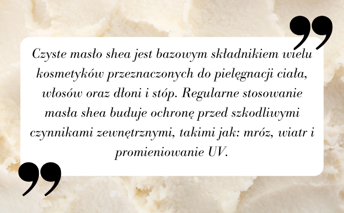 dobroczynne właściwości masła shea